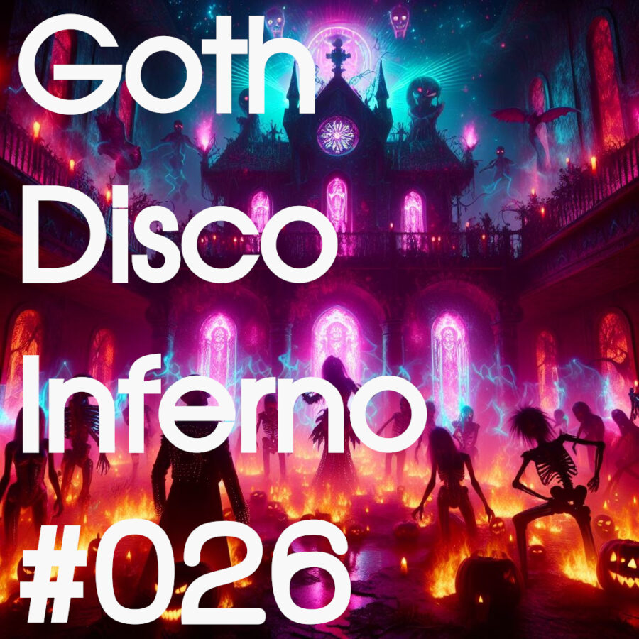 GothDiscoInferno #26