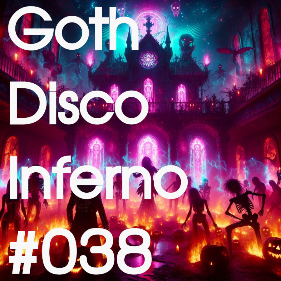 GothDiscoInferno #38