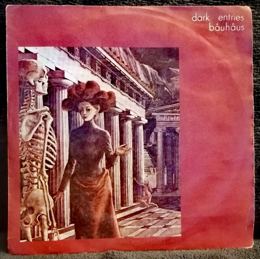 Bauhaus - Dark Entries