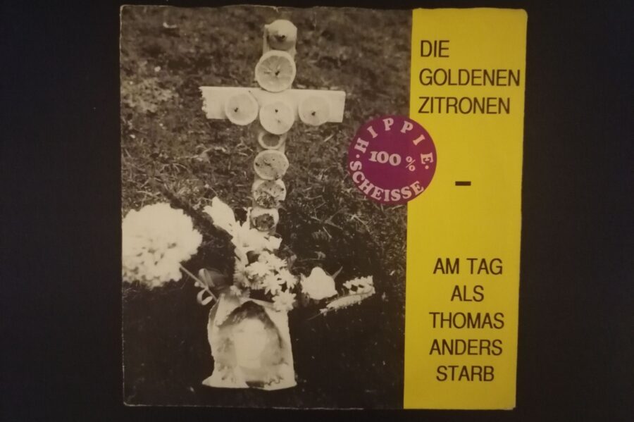 Single "Am Tag als Thomas Anders starb" von Die Goldenen Zitronen